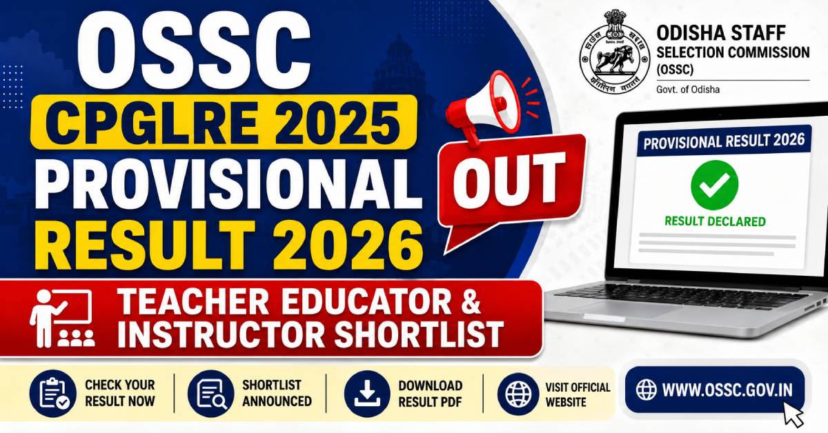 OSSC CPGLRE 2025 Provisional Result 2026